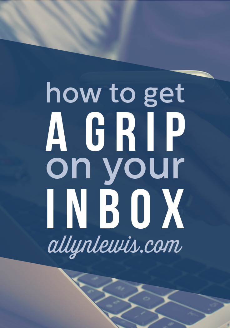 How to Get a Grip On Your Inbox