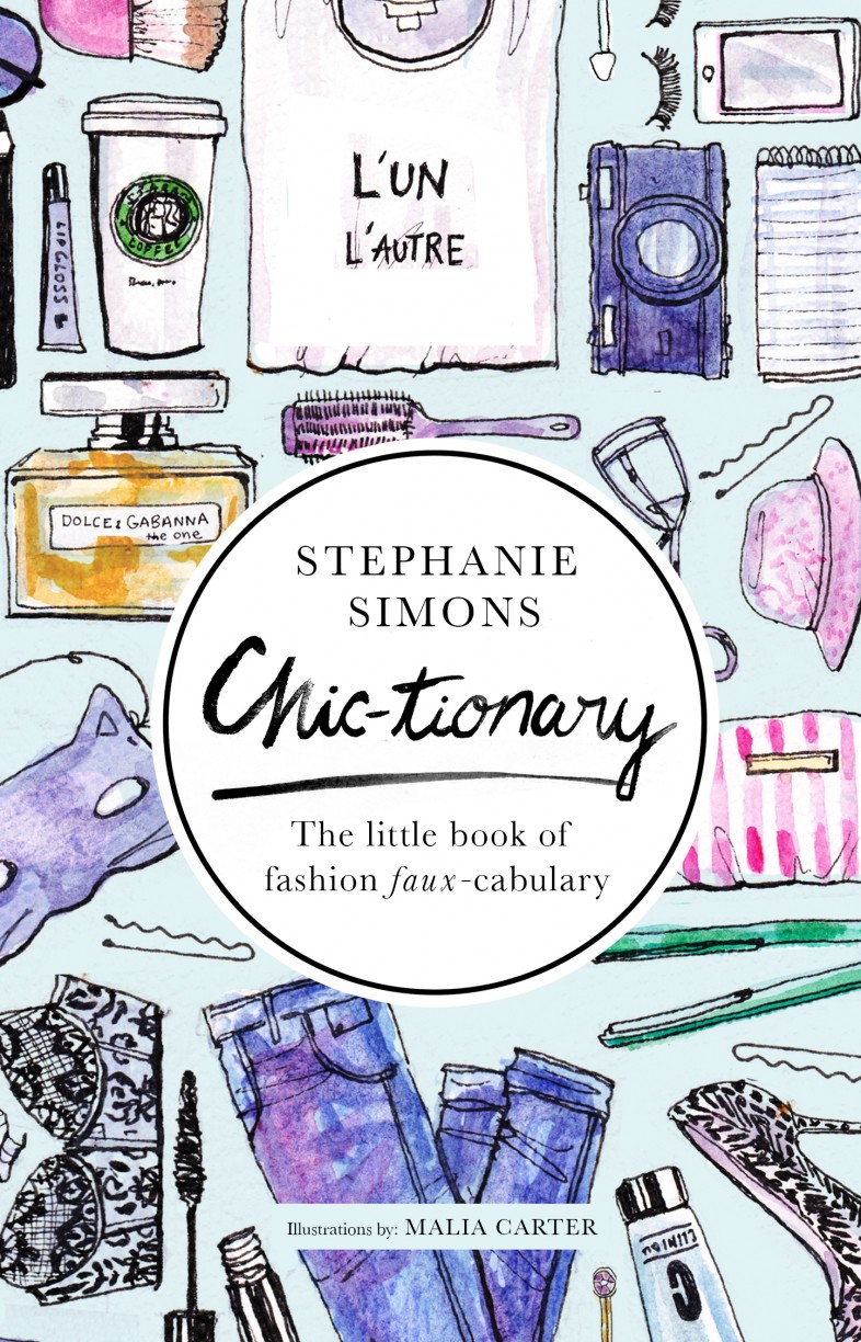 Chic-tionary, The Little Book of Fashion Faux-Cabulary