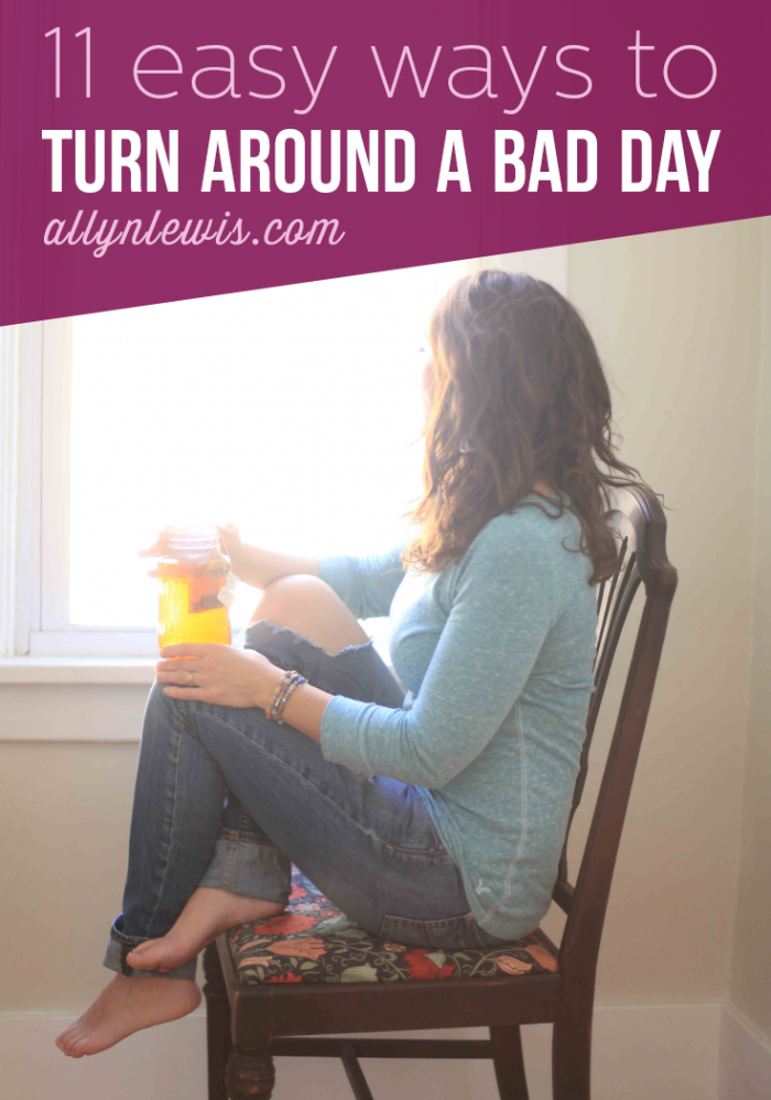 11 Easy Ways to Turn Around a Bad Day - Kate Stutz
