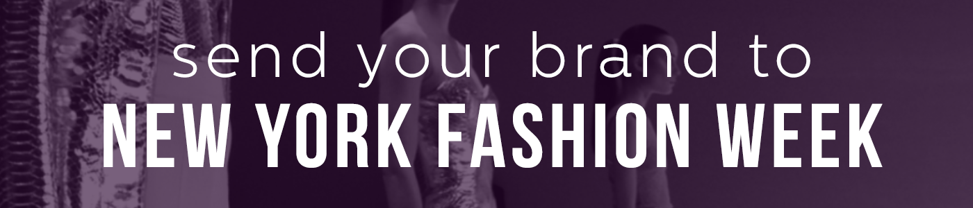 Get your business SEEN at New York Fashion Week