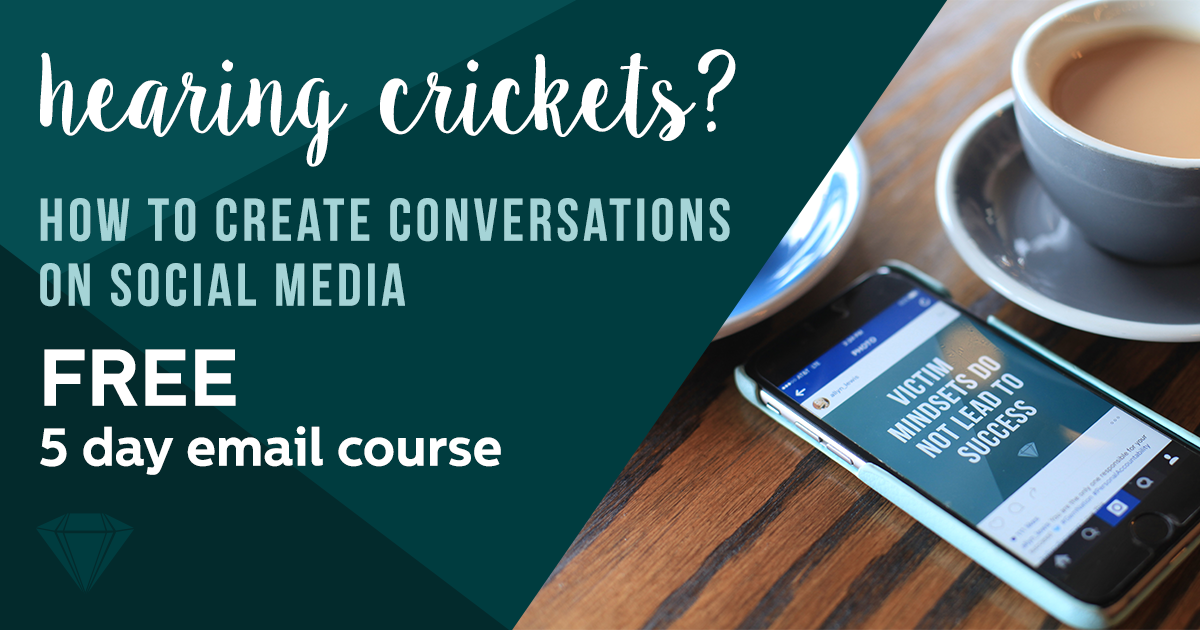 Crickets to Conversations FREE 5 Day Email Course